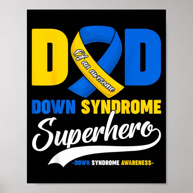 Dad of an Awesome Down Syndrome Superhero Sons Poster (Front)