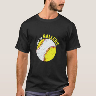 Dad Of Ballers Apparel T-Shirt