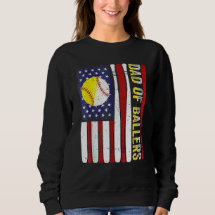 Dad Of Ballers Baseball Softball American Flag Fat Sweatshirt