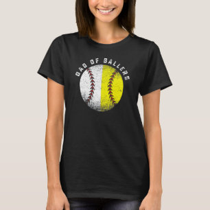 Dad Of Ballers Baseball Softball  Father s Day T-Shirt