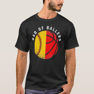 Dad Of Ballers Baseball Softball  Father s Day T-Shirt