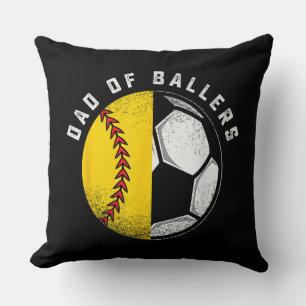 Dad of Ballers Father Son Softball Soccer Player  Cushion