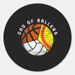Dad Of Ballers Fun Softball Volleyball Basketball Classic Round Sticker
