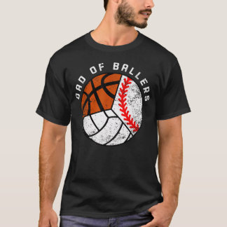 Dad Of Ballers Funny Baseball Volleyball T-Shirt