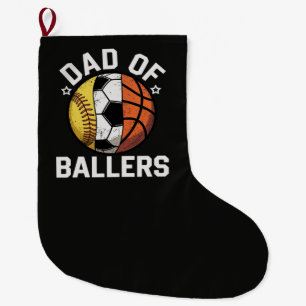 Dad Of Ballers Large Christmas Stocking