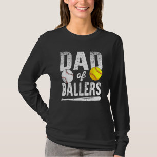 Dad Of Ballers Softball Baseball Player Dad Father T-Shirt