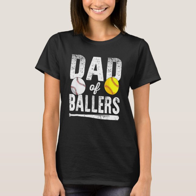 Dad Of Ballers Softball Baseball Player Dad Father T-Shirt (Front)