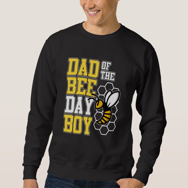 Dad Of Bee Day Boy Honey Beekeeper Beekeeping Grap Sweatshirt (Front)
