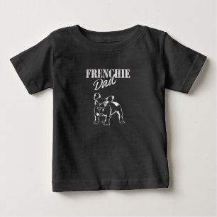 Dad Of Cute Frenchie Funny French Bulldog Lovers Baby T-Shirt