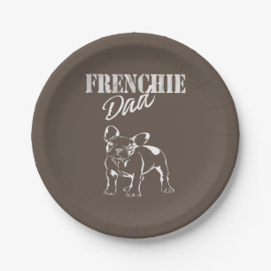 Dad Of Cute Frenchie Funny French Bulldog Lovers Paper Plate