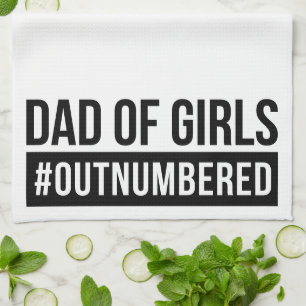 Dad of Girls #Outnumbered Tea Towel