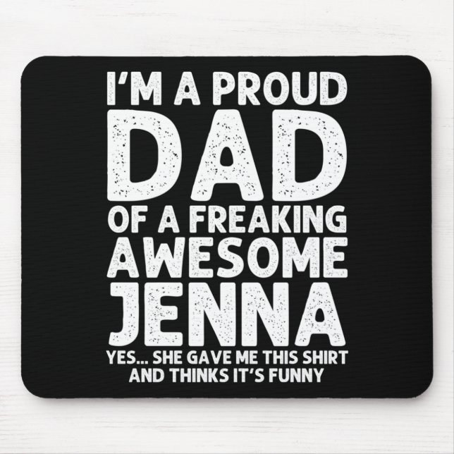 Dad Of Jenna Gift Fathers Day Funny Personalised Mouse Pad (Front)