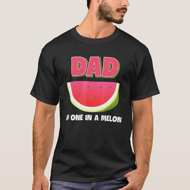 Dad Of One In A Melon Family Matching Watermelon T-Shirt (Front)