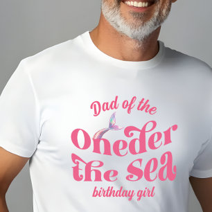 Dad of Oneder The Sea Mermaid birthday girl T-Shirt