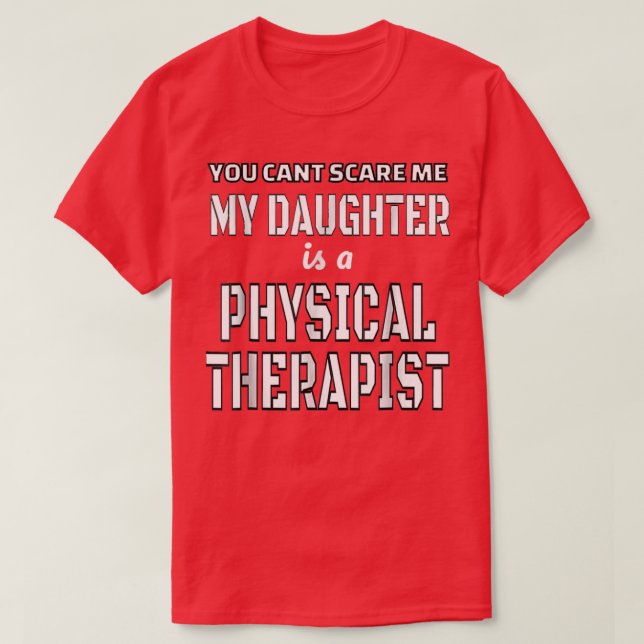 Dad Of Physical Therapist Shirt Funny Fathers (Design Front)
