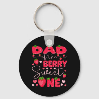Dad Of The Berry Sweet One Strawberry First Key Ring