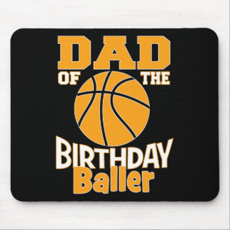 Dad Of The Birthday Baller Basketball Themed Party Mouse Pad