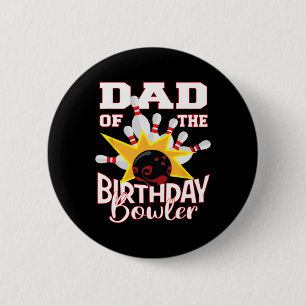 Dad Of The Birthday Bowler Kid Bowling Party  6 Cm Round Badge
