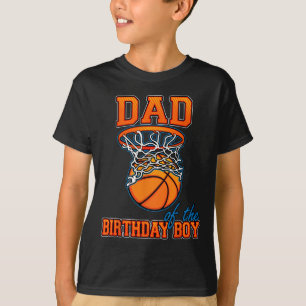 Dad Of The Birthday Boy Basketball Birthday Family T-Shirt
