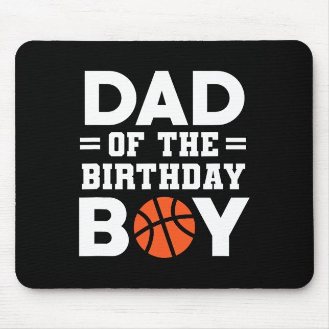 Dad Of The Birthday Boy Basketball Coach Basketbal Mouse Pad (Front)