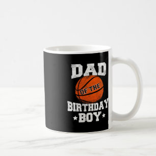 Dad Of The Birthday Boy Basketball Father Daddy Fu Coffee Mug