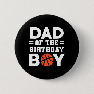 Dad Of The Birthday Boy Bysketbyll Coach Bysketbyl 6 Cm Round Badge