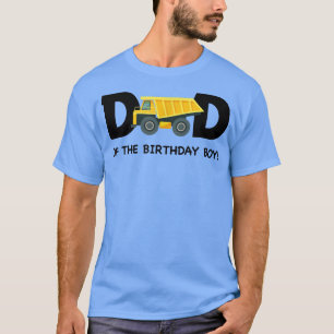 Dad of The Birthday Boy Construction Truck First B T-Shirt