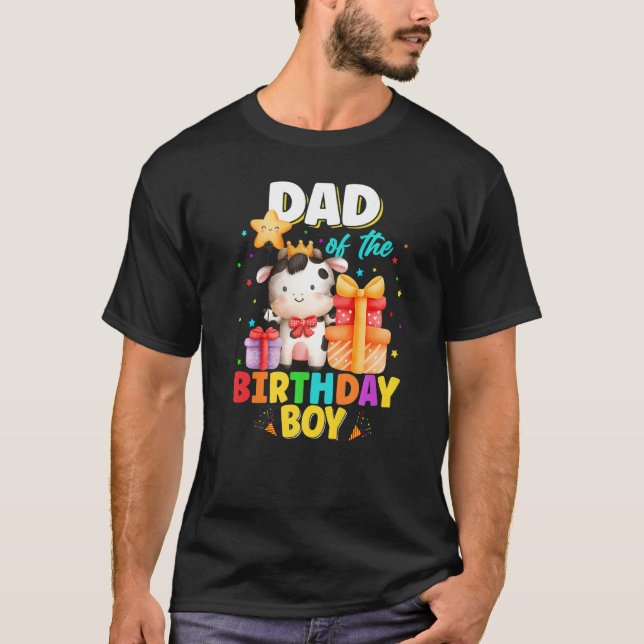 Dad Of The Birthday Boy Cow Farm Animals Family B  T-Shirt (Front)