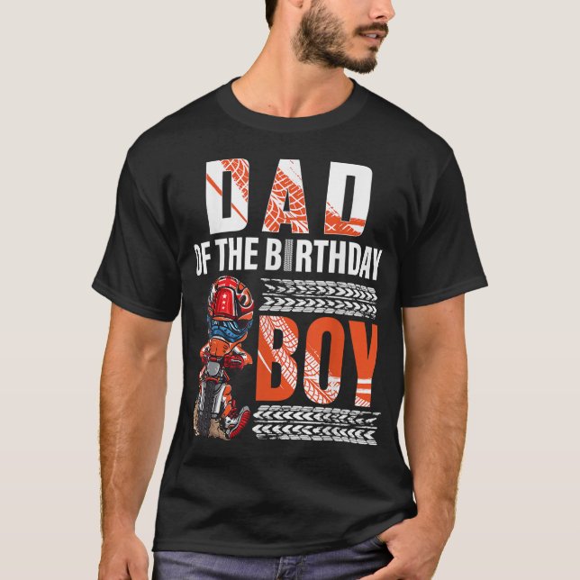 Dad of the Birthday Boy Dirt Bike B-day motocross  T-Shirt (Front)