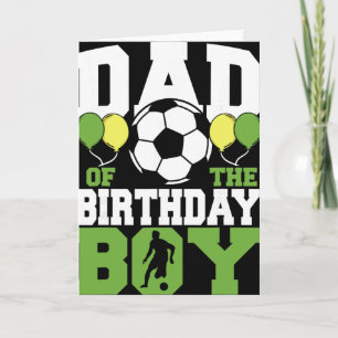 Dad Of The Birthday Boy Family Matching Soccer Bir Card