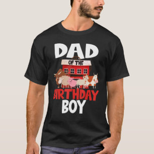 Dad of The Birthday Boy Farm Animals Matching Fami T-Shirt