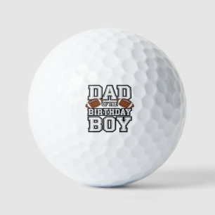 Dad of the Birthday Boy Football Lover Family birt Golf Balls