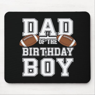 Dad of the Birthday Boy Football Lover Family birt Mouse Pad