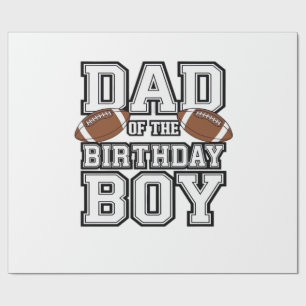 Dad of the Birthday Boy Football Lover Family birt Wrapping Paper