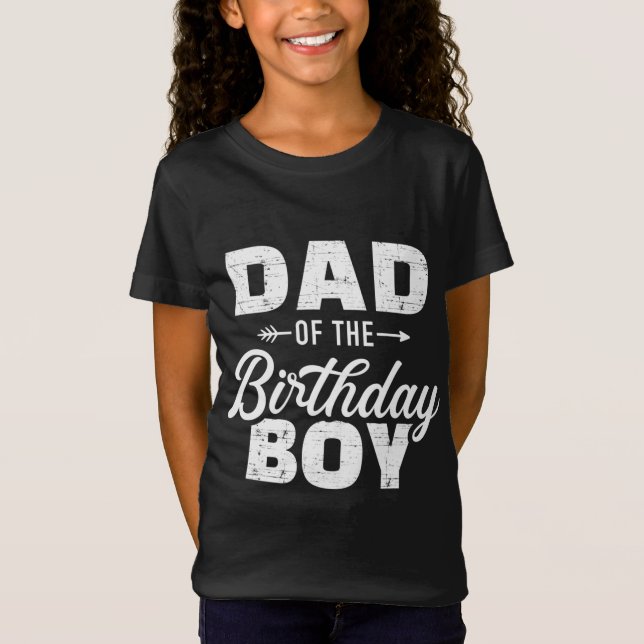 Dad of the birthday boy matching family party T-Shirt (Front)