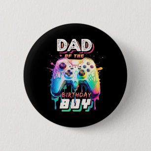 Dad Of The Birthday Boy Matching Video Game Birthd 6 Cm Round Badge