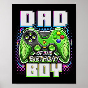Dad Of The Birthday Boy Matching Video Game Birthd Poster