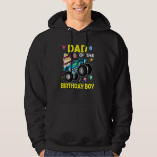 Dad Of The Birthday Boy Monster Truck Birthday Dad Hoodie