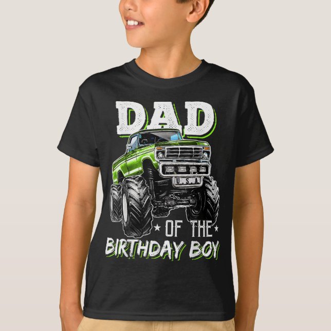 Dad of the Birthday Boy Monster Truck Birthday Nov T-Shirt (Front)