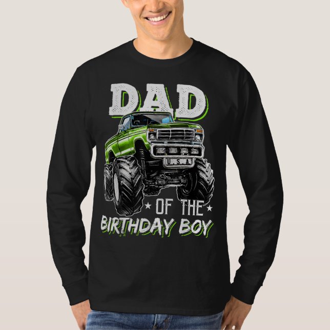 Dad of the Birthday Boy Monster Truck Birthday Nov T-Shirt (Front)