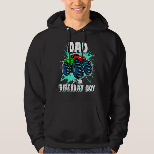 Dad Of The Birthday Boy Monster Truck Birthday Par Hoodie