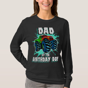 Dad of the Birthday Boy Monster Truck Birthday Par T-Shirt