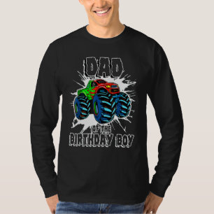 Dad Of The Birthday Boy Monster Truck Birthday Par T-Shirt