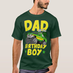Dad Of The Birthday Boy Monster Truck Funny Birthd T-Shirt