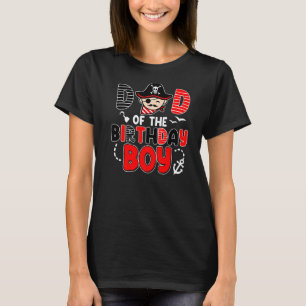 Dad Of The Birthday Boy Pirate Father T-Shirt