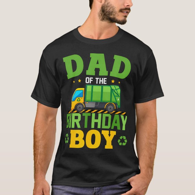 Dad Of The Birthday Boy Recycling Truck Birthday F T-Shirt (Front)