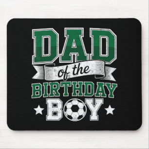 Dad Of The Birthday Boy Soccer Goalie Bday Player  Mouse Pad