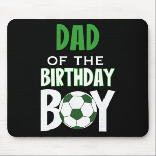 Dad Of The Birthday Boy Soccer Mum Mouse Pad