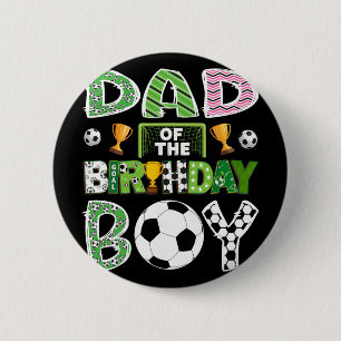 Dad Of The Birthday Boy Soccer Player Game Day 6 Cm Round Badge