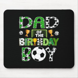 Dad Of The Birthday Boy Soccer Player Game Day Mouse Pad